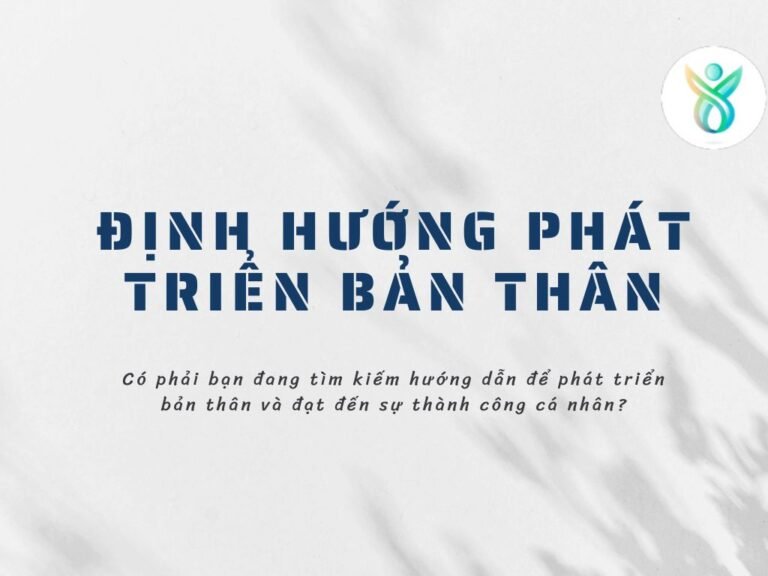 Định Hướng Phát Triển Bản Thân: Hành Trình Tự Khám Phá và Đạt Đến Phiên Bản Tốt Nhất của Bạn