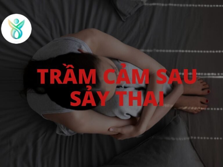 Hiểu Rõ về Trầm Cảm sau Sảy Thai: Nguyên Nhân, Triệu Chứng và Cách Hỗ